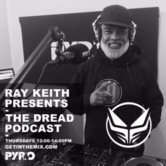 The Dread Podcast W/Ray Keith (06/06/2019)