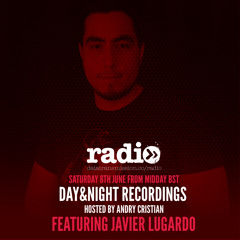 Day&Night Recordings Radioshow Episode 091 Featuring Javier Lugardo