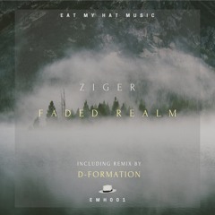 Ziger - Faded Realm (Original Mix) [EMH001]