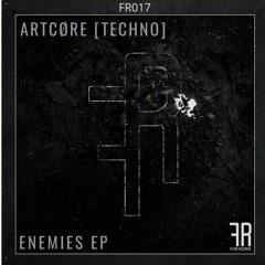 ARTCØRE [TECHNO] - Enemies (Grozdanoff Remix) [FEIND]