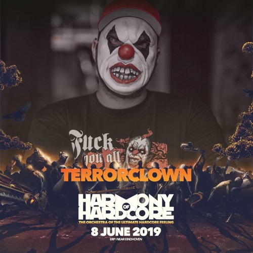 TerrorClown @ Harmony Of Hardcore 2019