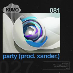 081 - party (prod. xander.)