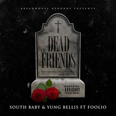 Dead Friends (ft. Foolio)