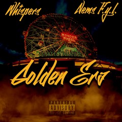 Golden Era - Whispers  Ft Nems F.Y.L.