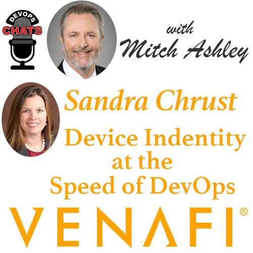 Device Identity At The Speed of DevOps, Venafi