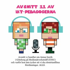 E11 - Om när Anna var på Medienätverksträff (ITHU)