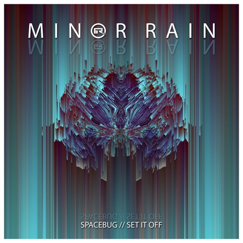 Minor Rain - Spacebug
