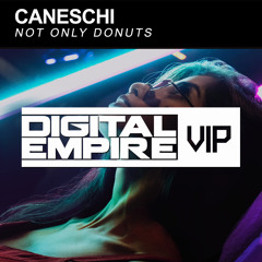 Caneschi - Not Only Donuts (Original Mix) [Out Now]