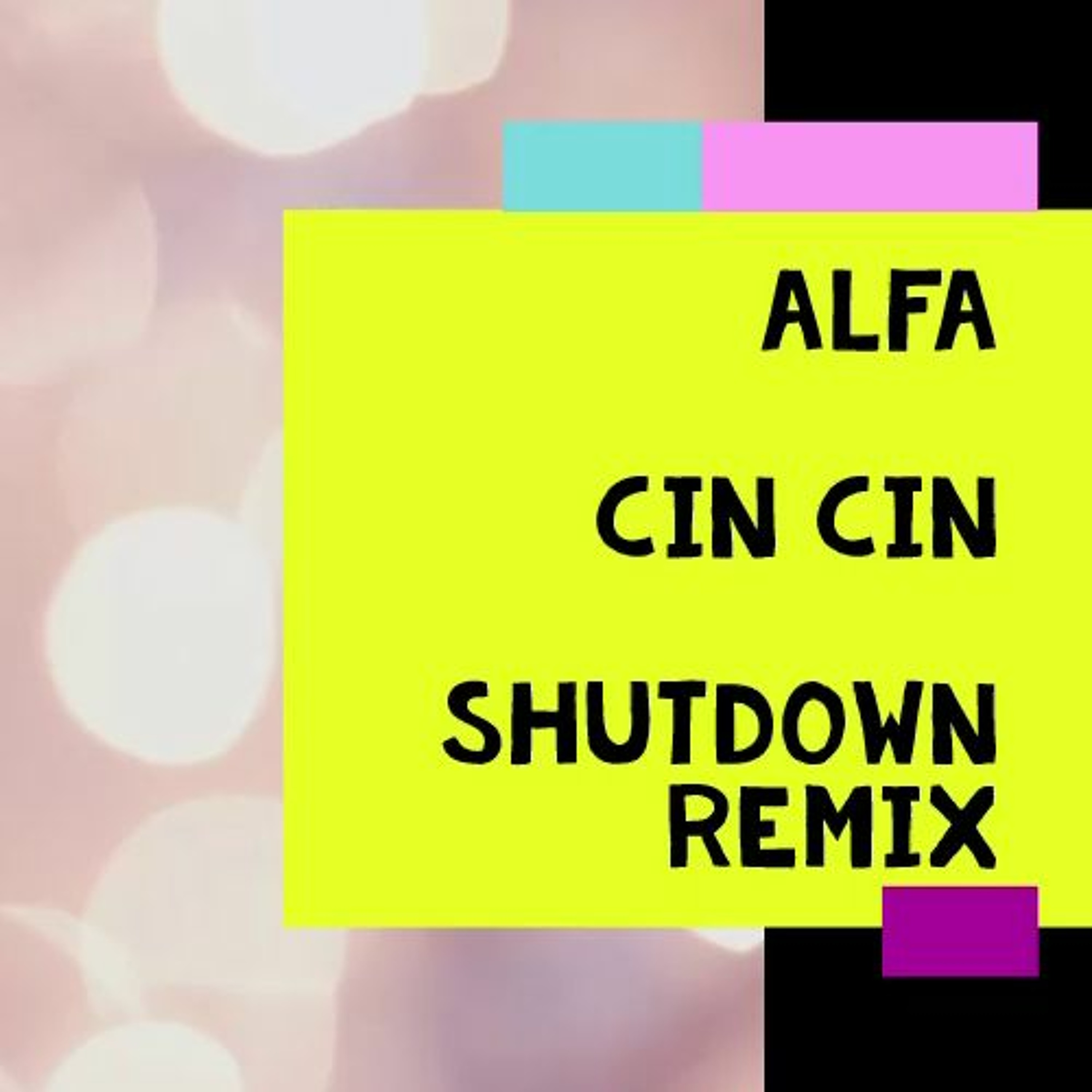 Alfa - Cin Cin ( Shutdown Remix ) episode artwork