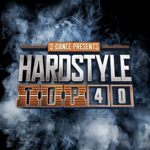 Q Dance Q Dance Presents Hardstyle Top 40 May 2019 by Hard to the