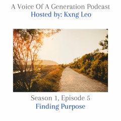 Finding Purpose (Season 1, Episode 5)