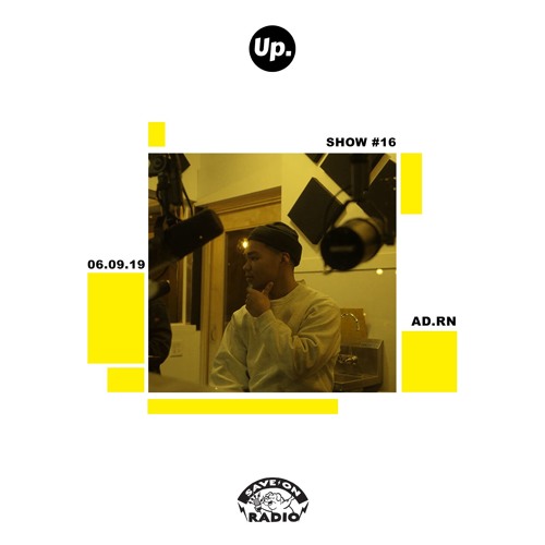 Up. Radio Show #16 featuring AD.RN