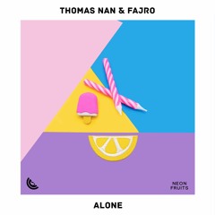 Thomas Nan & Fajro - Alone