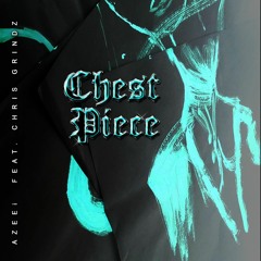 Chest Piece (feat. Chris Grindz) (Snipet)