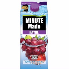 Minute Made (ft. DJ Zelus)