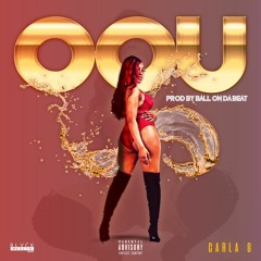 OOU Prod. By Ball On Da Beat
