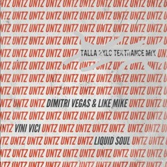 Liquid Soul, Dirty Vegas, Like Mike, Vini Vici - Untz Untz (Talla 2XLC Tektrance Remix) Sc Cut