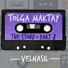 The Story Part 8 by "Tolga Maktay"
