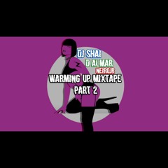 #YOUNGFELLASPRESENTS NeiroJB x Dj Shai x D-Almar - Warming Up Part 2