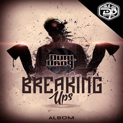 Dual Drop - Breaking Ups (Original Mix)