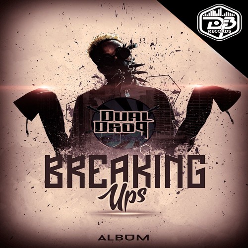 Dual Drop - Breaking Ups (Original Mix)