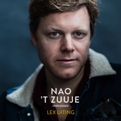 #SNIPPET LEX UITING - NAO 'T ZUUJE - unplugged