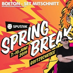 Boeton - Sputnik Spring Break 2019 [09.06.19]