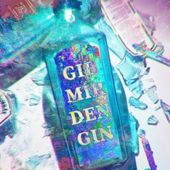 Gib mir den Gin - Lemone (prod. Makz)