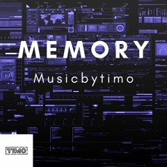 Musicbytimo - Memory (unsigned)