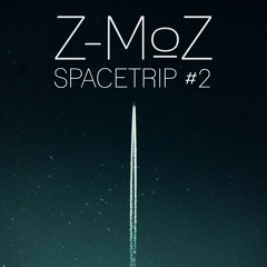 Z-MoZ // DnB // Spacetrip #2