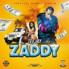 Teejay - Zaddy