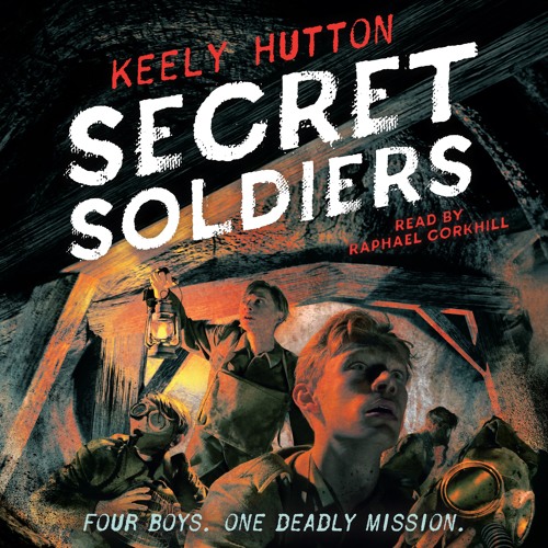 Stream Secret Soldiers by Keely Hutton, audiobook excerpt from