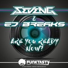 SevenG & Ed Breaks - Are You Ready Now? (Original Mix) - [ OUT NOW ! ]