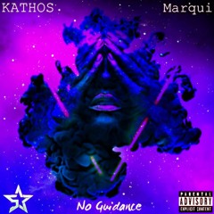 KATHOS X MARQUI - No Guidance(REMIX)