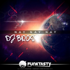 Dj Bross - Nay Nay Nay (Original Mix) - [ OUT NOW !! - YA DISPONIBLE ]