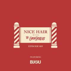 Nice Hair with The Chainsmokers 059 ft. BIJOU