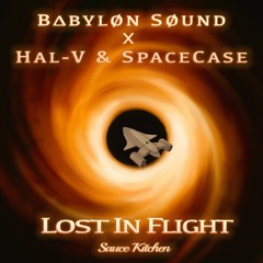 B∆BYLØN SØUND x Hal-V & SpaceCase - Lost In Flight