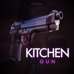 CR3WFX - Kitchen Gun (FREE DL NOW!)