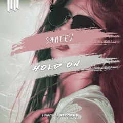 Saneev - Hold On (Original Mix)