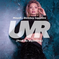 Mayah - Bombay Sapphire (Prod. By Slipenberg)