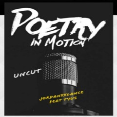 Poetry In Motion - (feat TYuS)