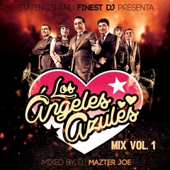 Los Angelez Azules Mix Vol. 1 | Dj Mazter Joe
