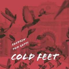 Cold Feet (W/Tom Gotti) prod. Chris Bone