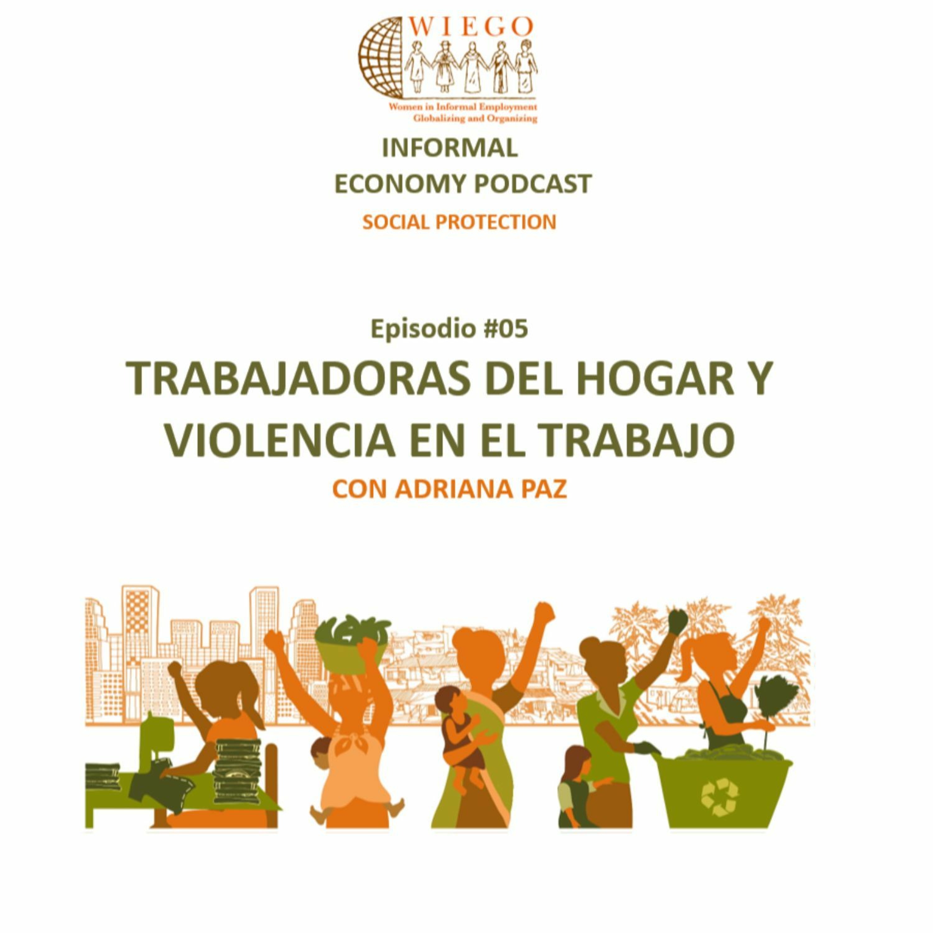 Informal Economy Podcast: Social Protection
