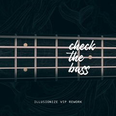Mikro HouseBrothers - Check The Bass (Illusionize EDIT) [ FREE DOWNLOAD ]