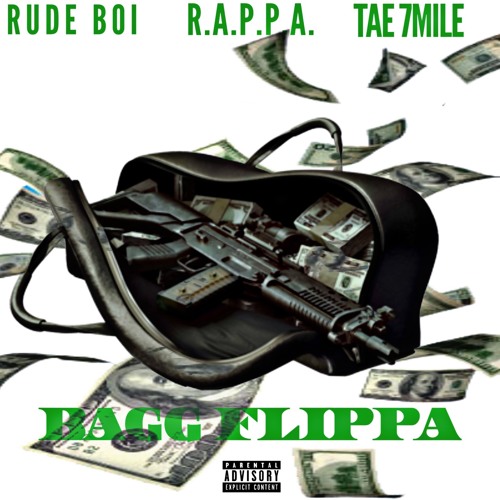 Bagg Flippa Ft.Rappa & Tae 7Mile