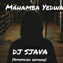 Mahamba Yedwa(Amapiano remake_Dj Sjava_sa)