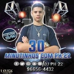 30+5 MINUTINHOS ( DJ PH 22) RITMADO DA FINLANDIA 2K19