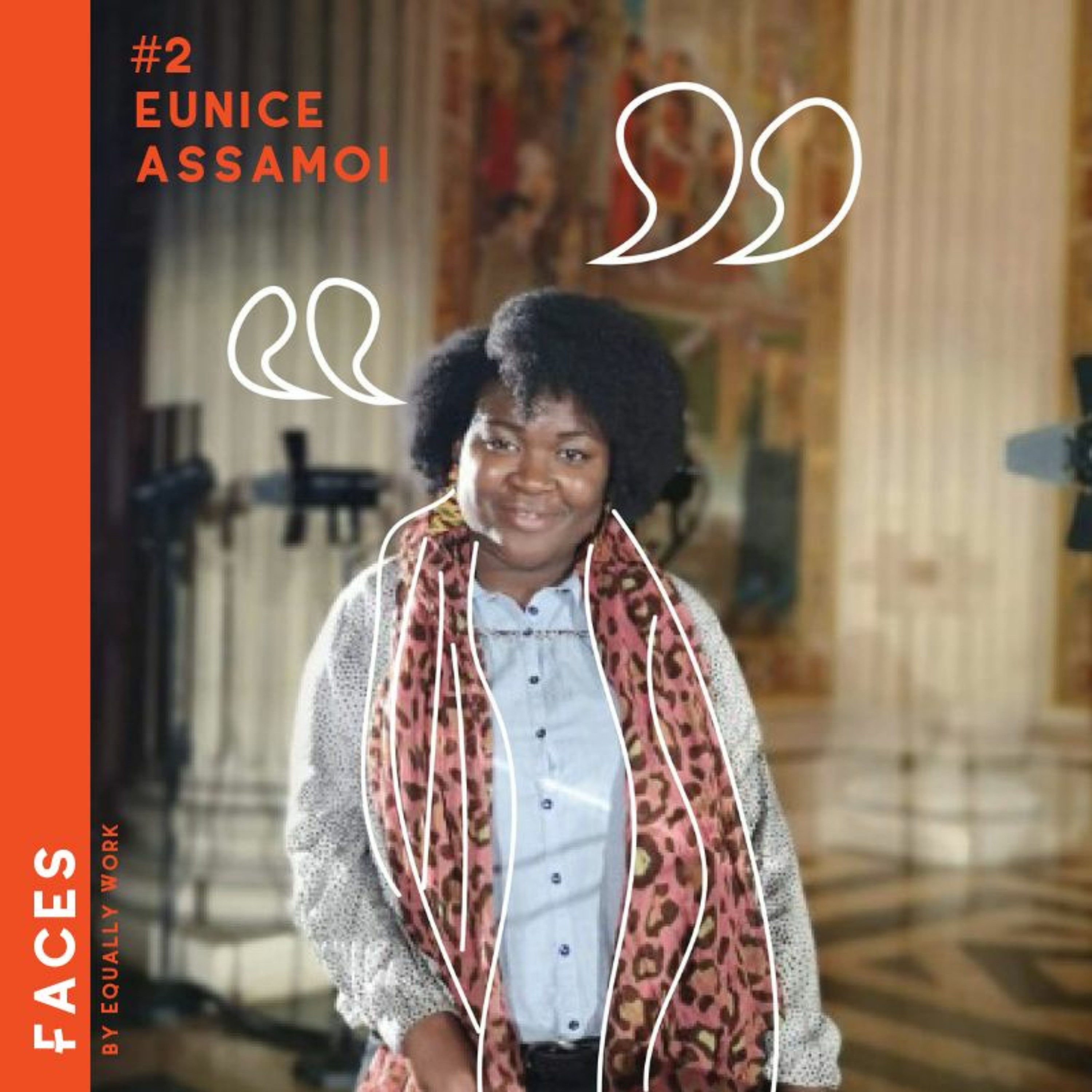 #2 Eunice Assamoi - Celle qui s’assume