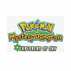 [REMASTER] Memories Returned - Pokémon Mystery Dungeon - Explorers of Sky
